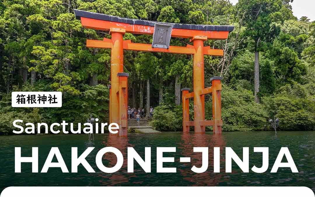Hakone-jinja, le sanctuaire au bord du lac Ashi à Hakone