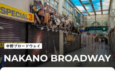 Nakano Broadway : le meilleur paradis que Akihabara