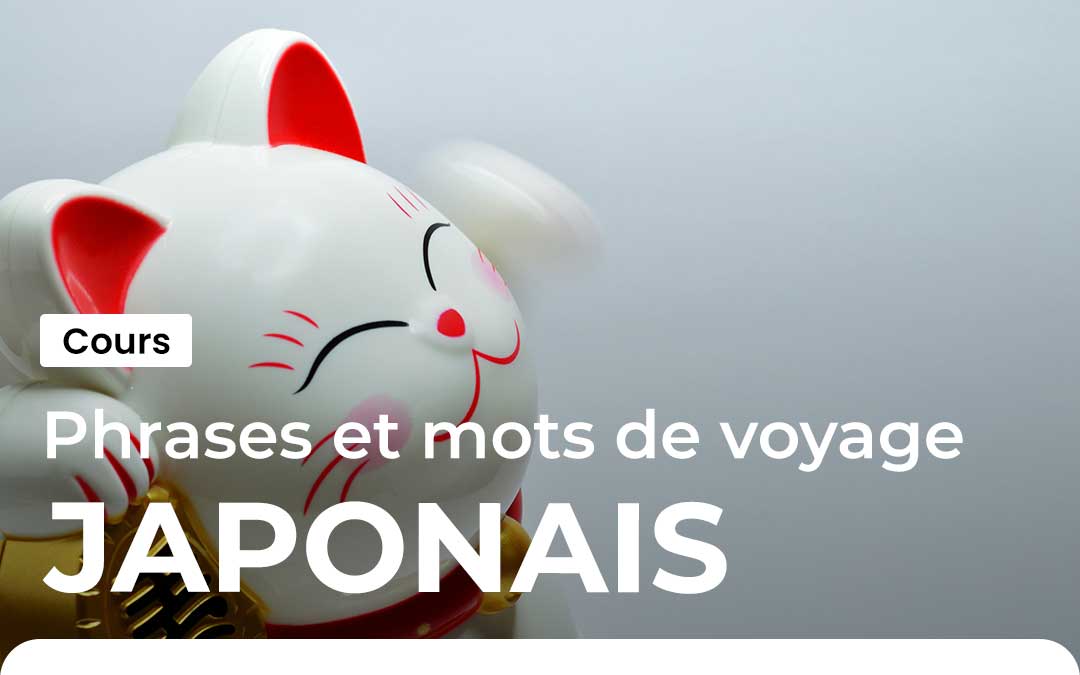 Phrases et mots faciles de japonais en voyage